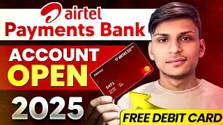 Airtel Payment Bank Account Open 2025 Airtel Payment Bank Account Kaise Khole | Airtel Payment Bank