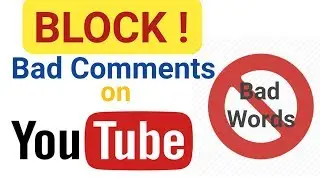 How To Block Bad Words in YouTube Comments | How To Block Bad Comments On YouTube | 2019