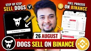 How to Sell Dogs on Binance 26 August 🤑 Dogs Token Claim Exchange ✅ Dogs Airdrop Withdrawal Binance