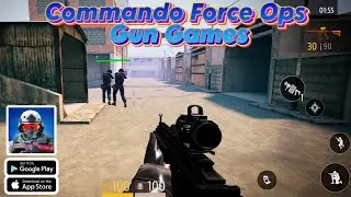 Commando Force Ops - Gun Games (Android, iOS) Mobile Gameplay Walkthrough | Online Offline FPS Shoot