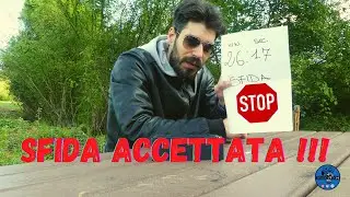 SFIDA ACCETTATA!!! TEMPO MAX 30 MINUTI