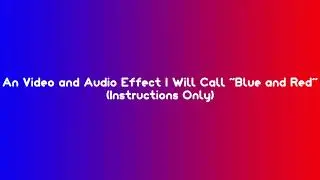 An Video and Audio Effect I Will Call 