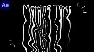 Creating an Epic Melting Text Animation in After Effects - No Plugin