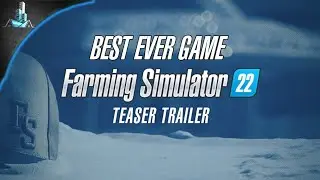 FARMING SIMULATOR 22 NEW TEASER TRAILER | BEST EVER GAME ......
