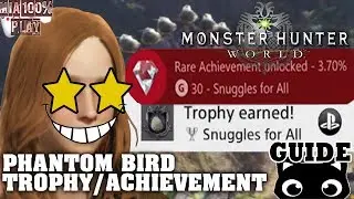 Phantom Bird Trophy Guide - Walkthrough Monster Hunter World