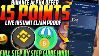 How to Get FREE 15 ALPHA POINTS On Binance Alpha - Step By Step Guide Hindi 😍| Live Claim Proof 🔥
