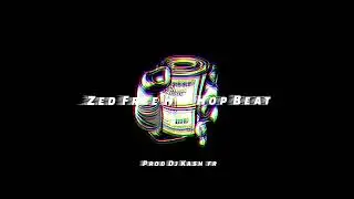 Free Zed Hip-hop Beat 🔥 🎹🎶Produced By Dj Kash The Producer 