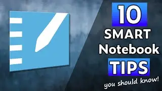 10 SMART Board Tips you should know: Smart Notebook Help