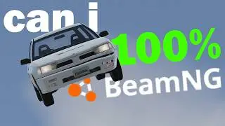 The Quest to 100% BeamNG.Drive #1