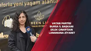 Vatan Partisi Bursa İl Başkanı Dilek Çınar'dan lansmana ziyaret