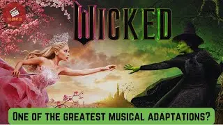 WICKED REVIEW