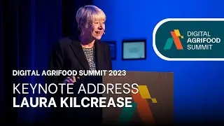Digital Agrifood Summit 2023: Keynote Address - Laura Kilcrease