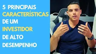 5 Características Psicológicas de um investidor de alto Desempenho/ Opere Futuros