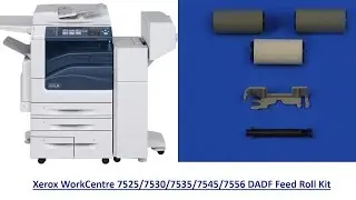 Xerox WC7525/7530/7535/7545/7556 DADF Feed Roll Kit