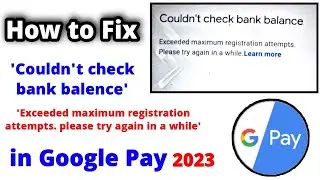 couldn't check bank balance exceeded maximum registration attempts. please try after some time