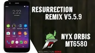 Resurrección Remix v5.5.9 
•/NYX ORBIS •/KERNEL 3.10.72