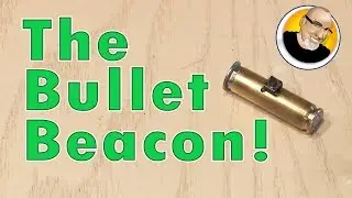 The Bullet Beacon!