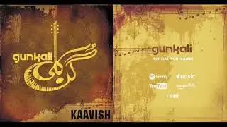 Kaavish - Koi Hai To Sahee