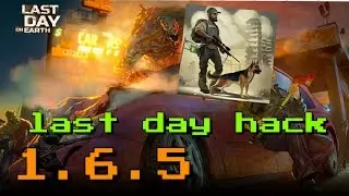 LAST DAY ON EARTH HACK/MOD MENU ! 1.6.5 NO FAKE !