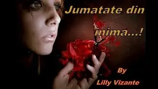 Jumatate din inima...!_Nicolae Guta_videoclip creat de Lilly Vizante