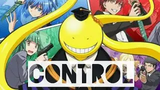 Assassination Classroom [AMV] - Control