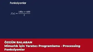 Mimarlık için Yaratıcı Programlama - Processing - Fonksiyonlar