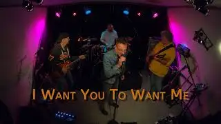 I Want You To Want Me (Cover) - Rehearsal 22.09.2022
