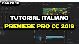Tutorial italiano Premiere Pro CC 2019 - Parte 10 - Effetti audio, mixer e audio essenziale