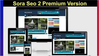 SORA SEO 2 Blogger Template Customization (500$) | How To Setup Sora Seo 2 Blogger Template 2021