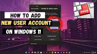 How to Create a New User Account on Windows 11 | How to Create a Guest User Account