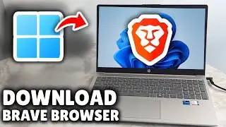 How To Download & Install Brave Browser On Your Windows 10/11 PC (Easy Guide)