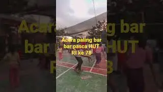 acara paling bar bar pasca HUT RI ke 78