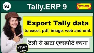 Export Data in Tally.ERP 9| Export Tally Data to PDF, Excel, Xml Format| Export Ledgers in Tally#93