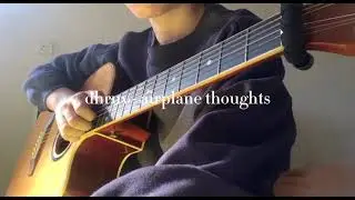 dhruv - airplane thoughts (guitar cover)