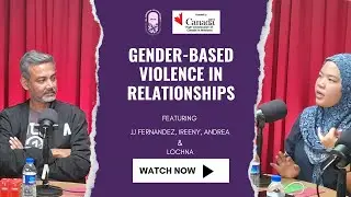 AWAM SAYS Podcast- Gender-based violence in relationships ft JJ Fernandez, Ireeny (SIS) & Andrea Koh