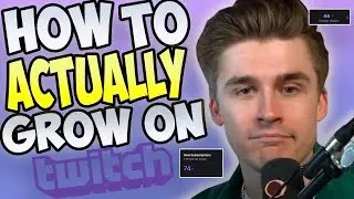 How to ACTUALLY Grow On Twitch in 2025