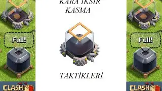 Clash Of Clans | KARA İKSİR KASMA 2
