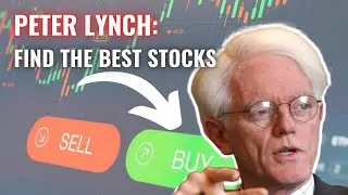 Peter Lynch: How to Find THE BEST Stocks to Buy
