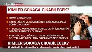 Yasak süresince açık olacak yerler nereler? Kimler sokağa çıkabilecek?