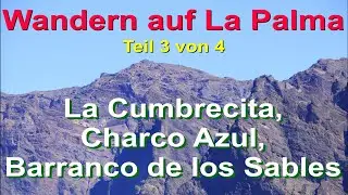 Wanderurlaub auf La Palma, Teil 3