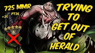 Trying To GET OUT OF HERALD - 725 MMR // PT26