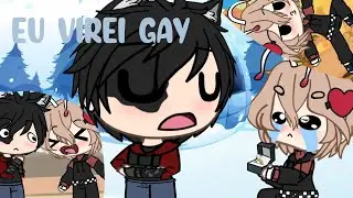 EU VIREI GAY | MEME | GACHA LIFE YAOI