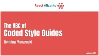 The ABC of Coded Style Guides - HENNING MUSZYNSKI