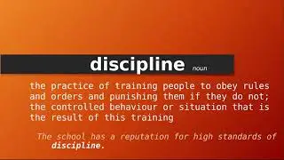 discipline , Meaning of discipline , Definition of discipline , Pronunciation of discipline