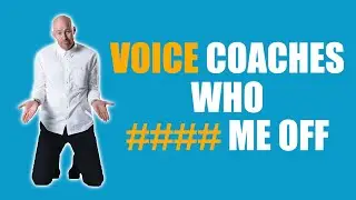 RANT ON SCAM VOICE COACHES!