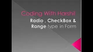Radio Button , CheckBox & Range type in Input tag || Form || HTML || Coding With Harshil