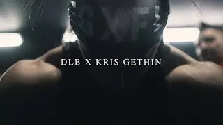 DLB X KRIS GETHIN