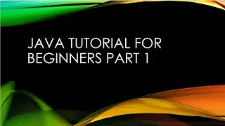 java tutorial for beginners part 1 (commenting, printing and declaring variables)