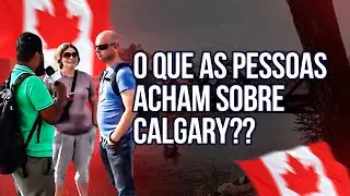 O QUE AS PESSOAS ESTAO FALANDO SOBRE CALGARY NO CANADÁ?