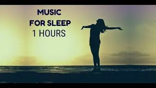 1 Hours Beautiful Relaxing Sleep Music, Meditation, Relaxing Music
